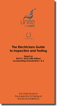 The Unite Electricians Guide to Inspection and Testing: Reference book for the C&G 2391 Inspection and Testing Qualification